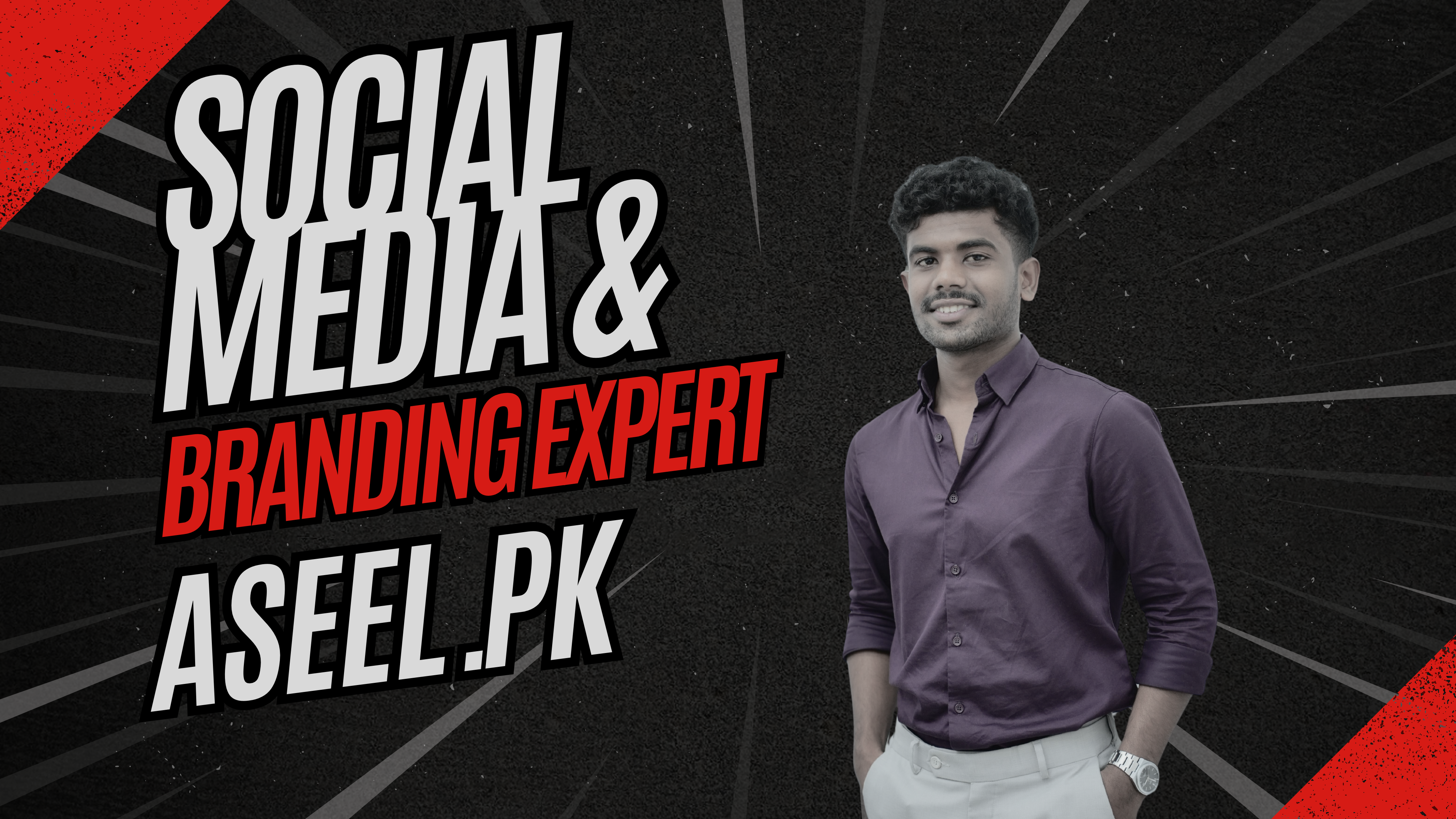 Social Media & Branding Expert Muhammad Aseel PK